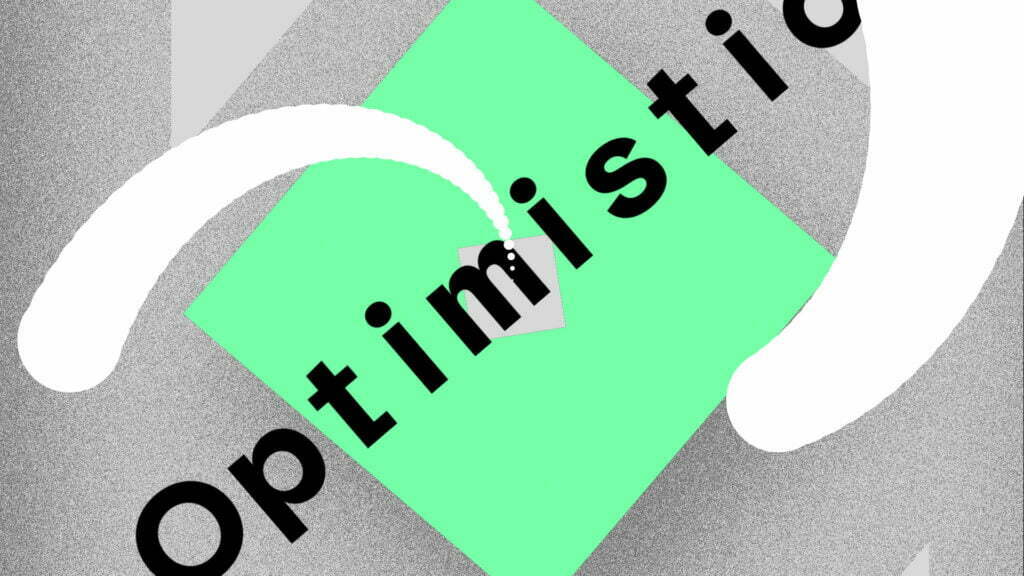 Graphic illustration using green, grey and white colours with the word 'Optimistic'